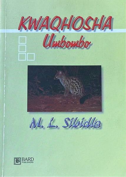 M.L. Sibidla - Kwaqhosha Umbombo